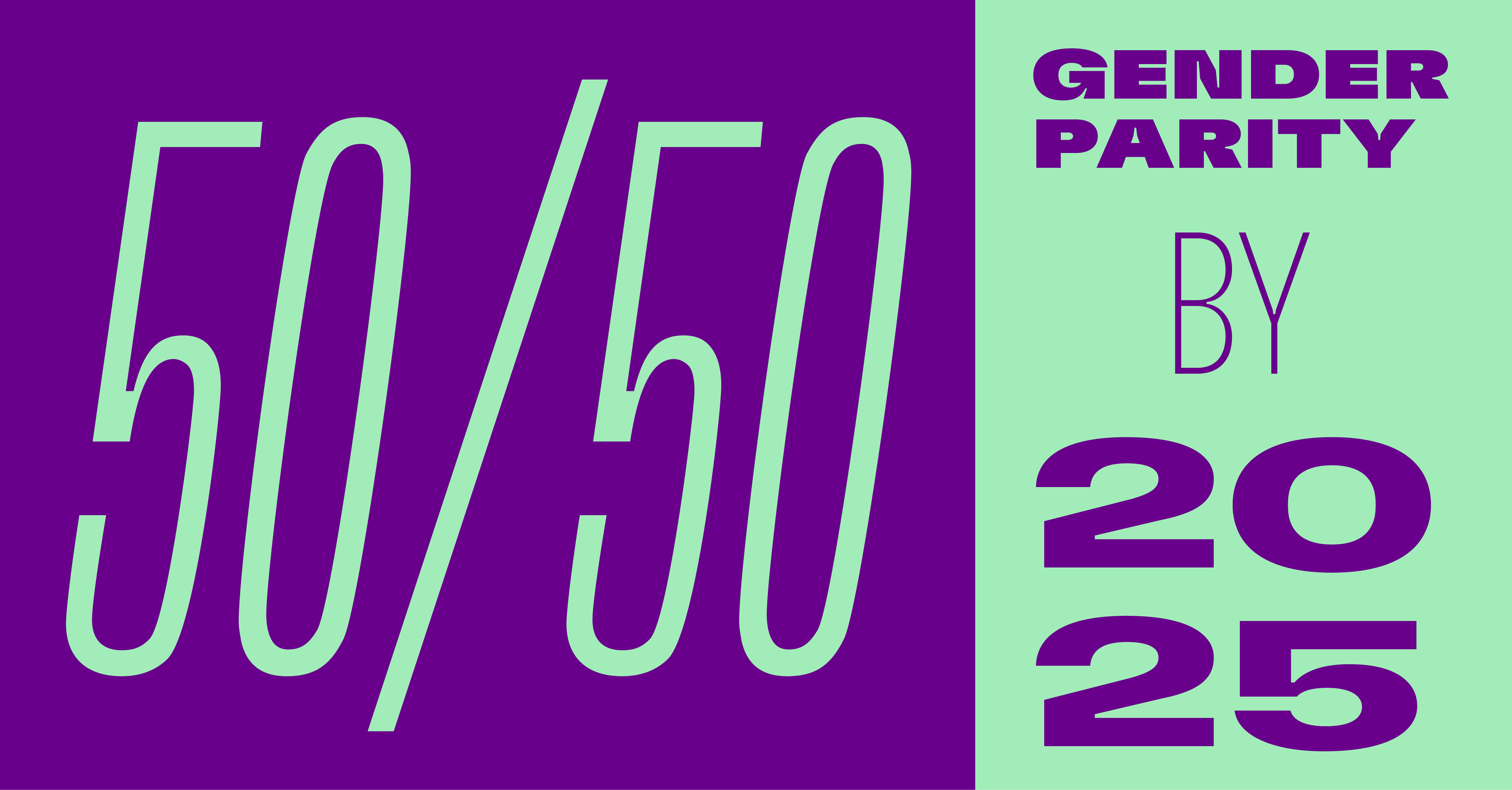 Purple and green text of 50/50 Gender Parity by 2025
